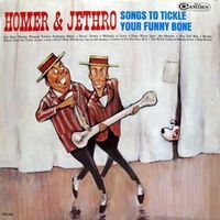 Homer & Jethro - Songs To Tickle Your Funny Bone